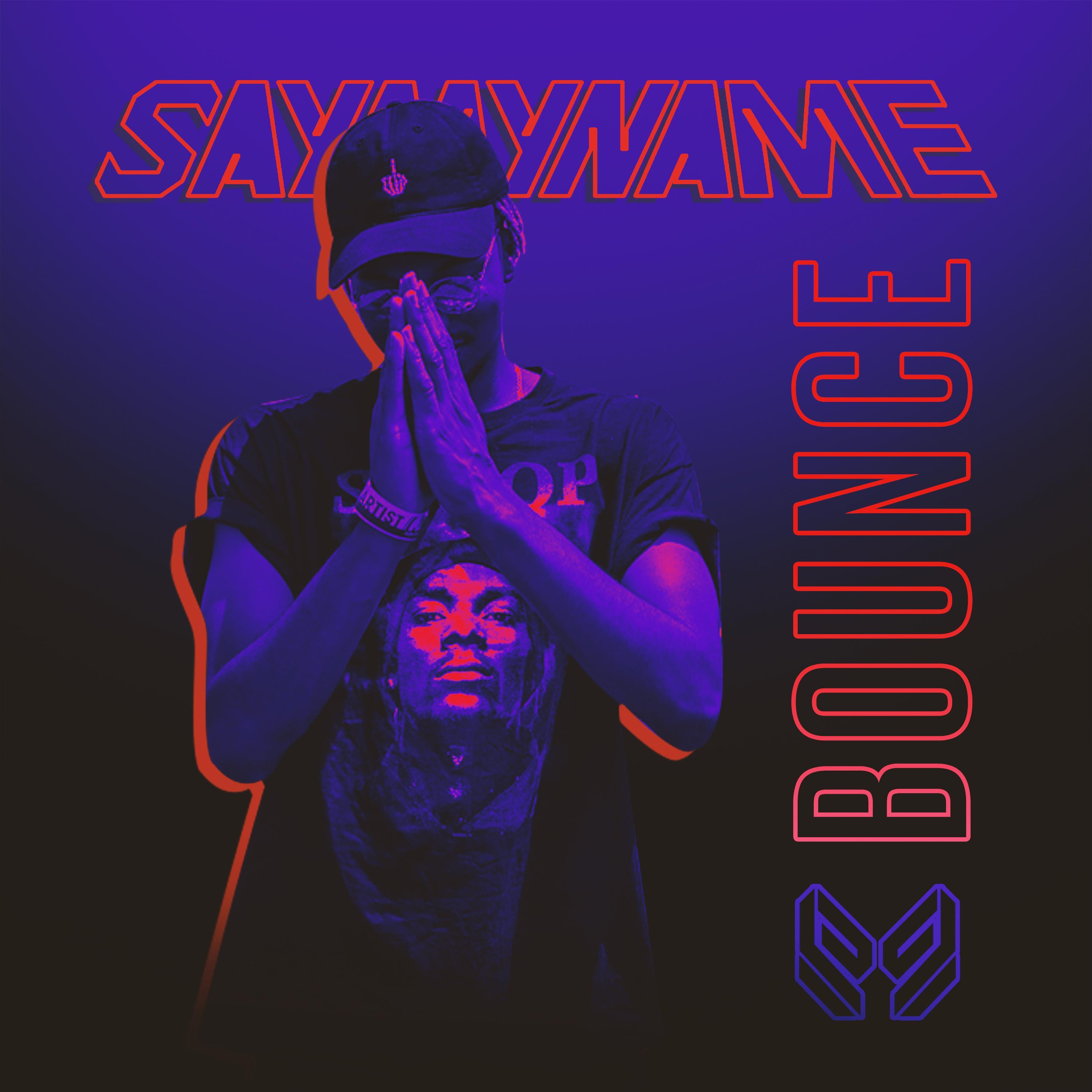 bounce - say my name - 单曲 - 网易云音乐