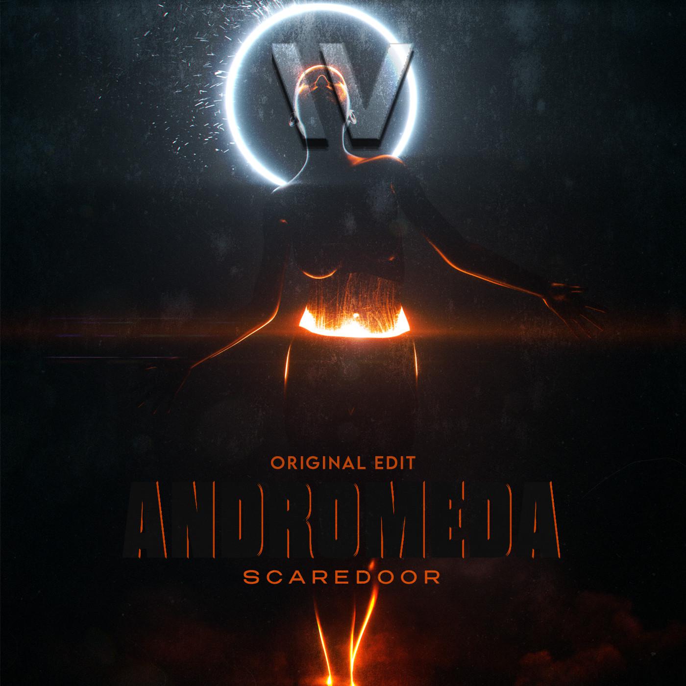 Scaredoor - Andromeda (Original Edit)