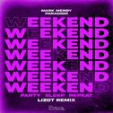 Weekend (Party, Sleep, Repeat) (LIZOT Remix)专辑