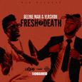 Fresh 2 Death (Produced by ZJ Liquid)