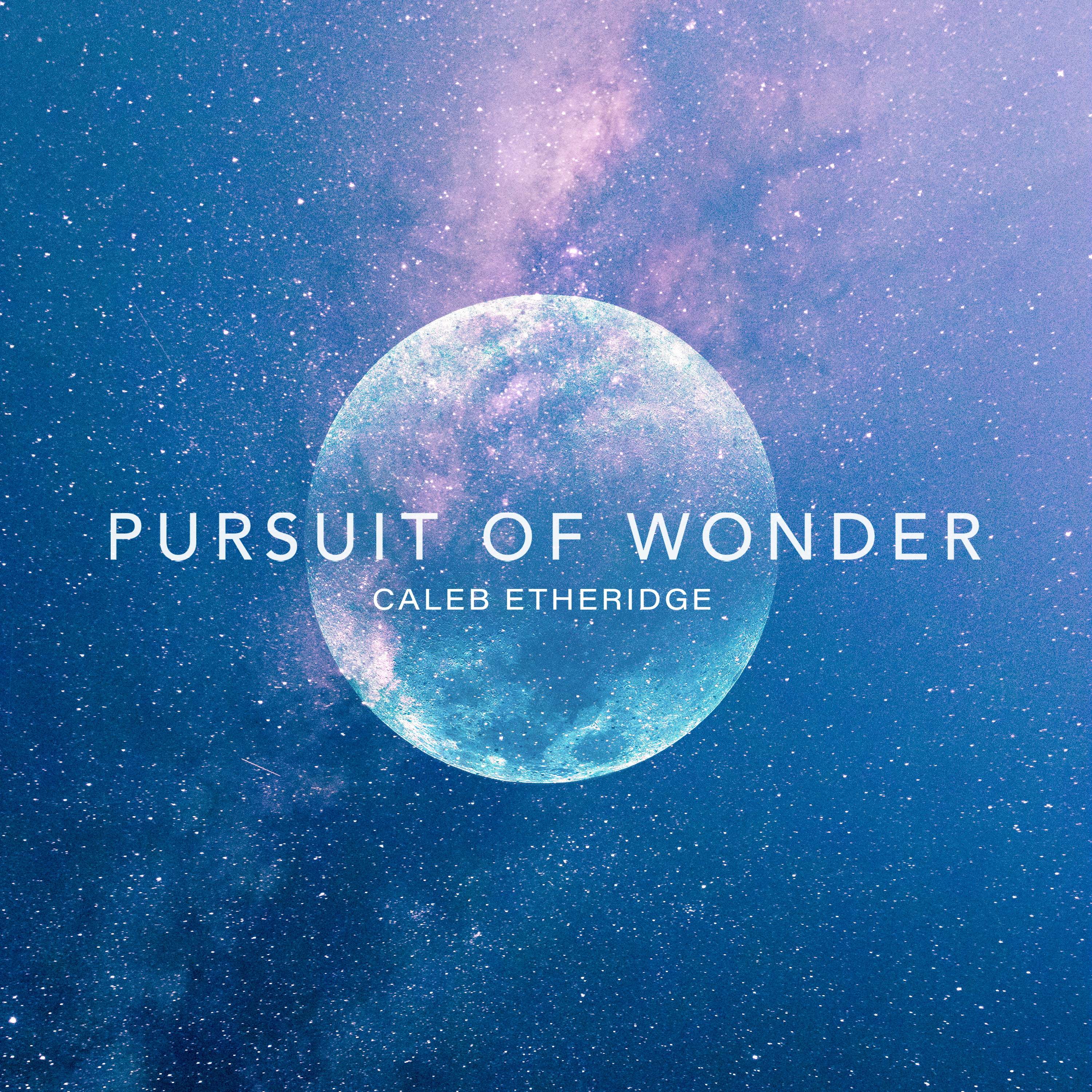 Pursuit of Wonder