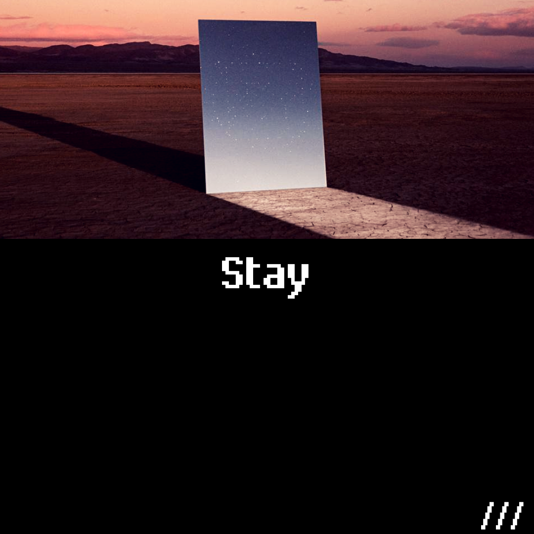 Stay