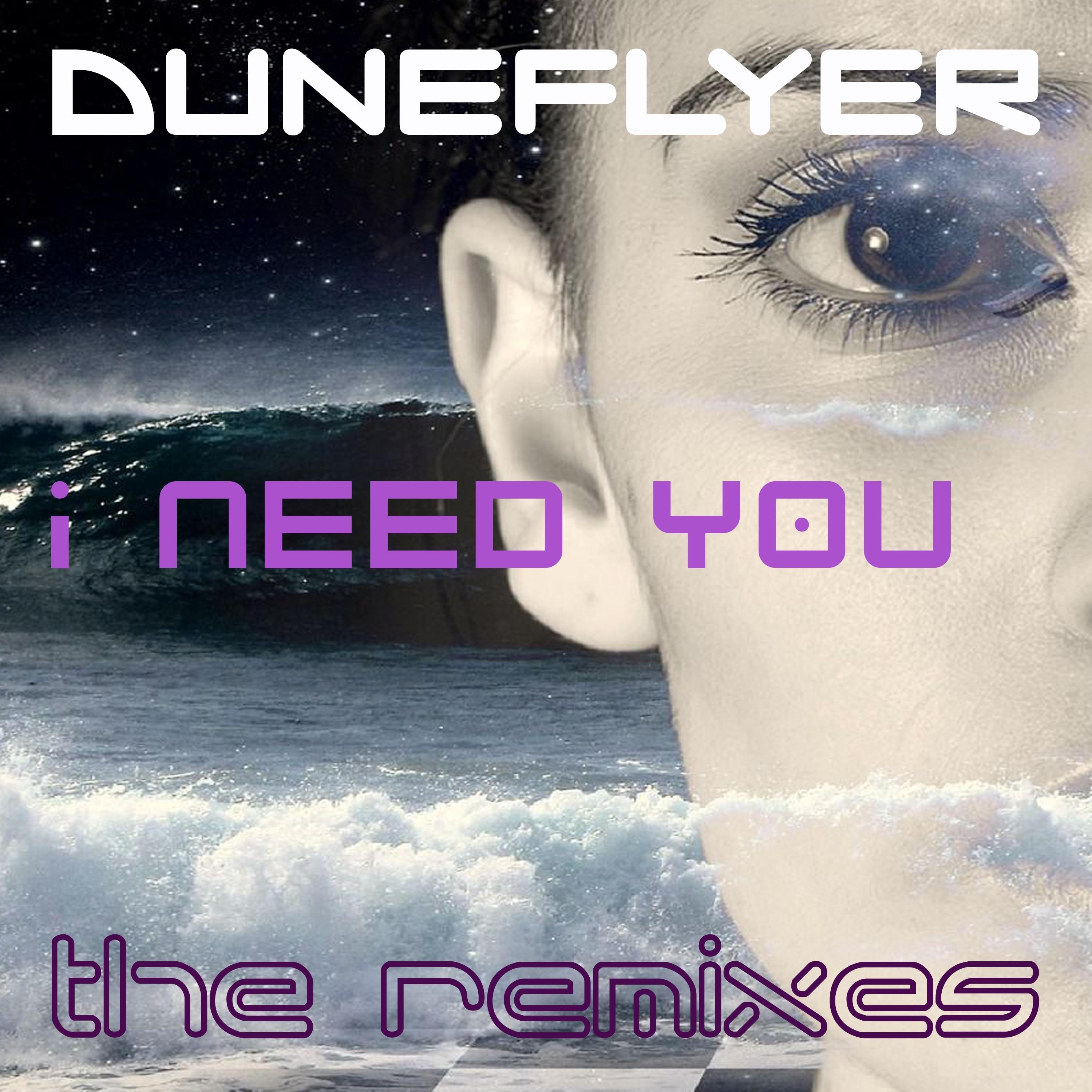 Duneflyer - I Need You (Julian Marsh Radio Remix)