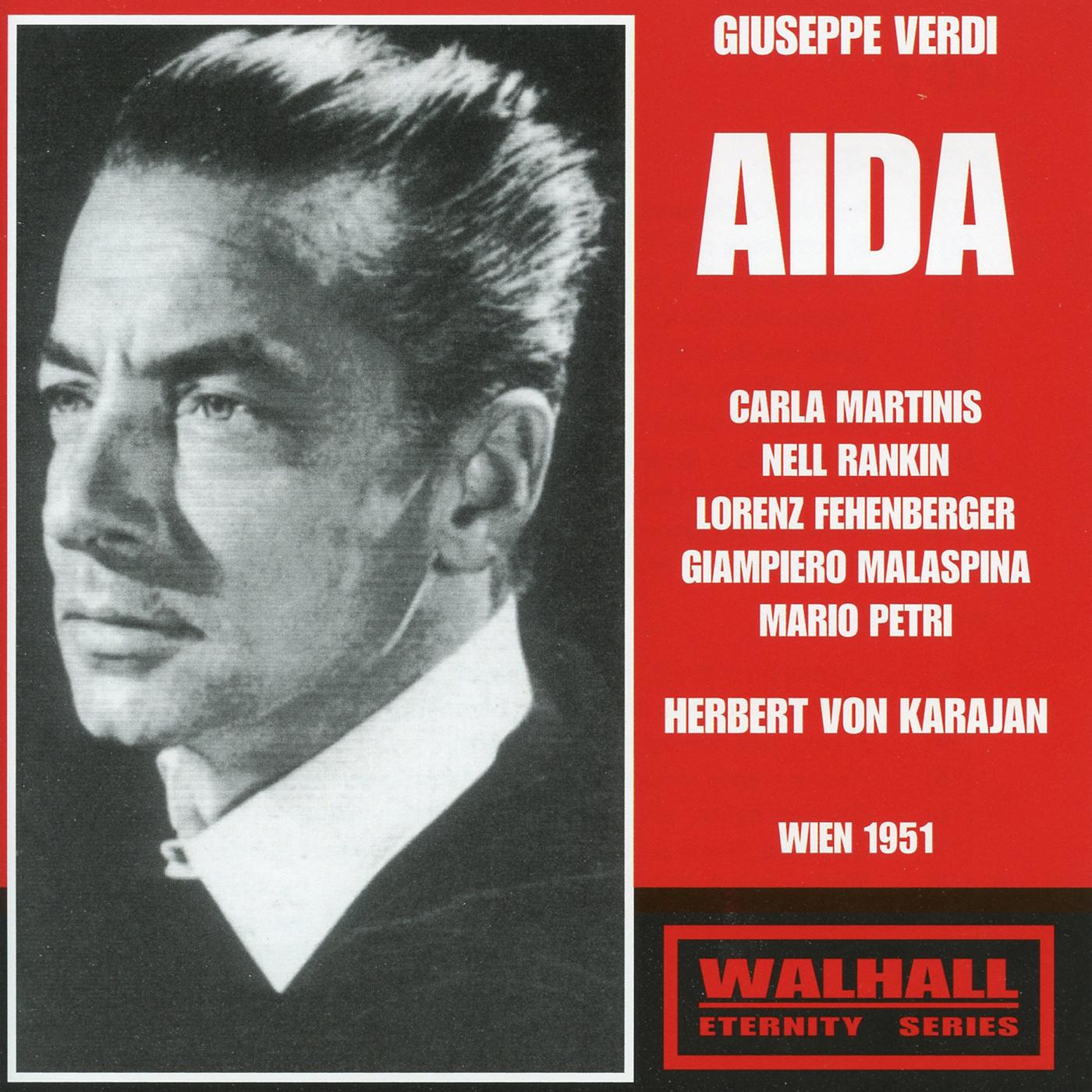 VERDI, G.: Aida [Opera] (Martinis, Rankin, Fehenberger, Wiener Singverein, Vienna Symphony, Karajan)专辑