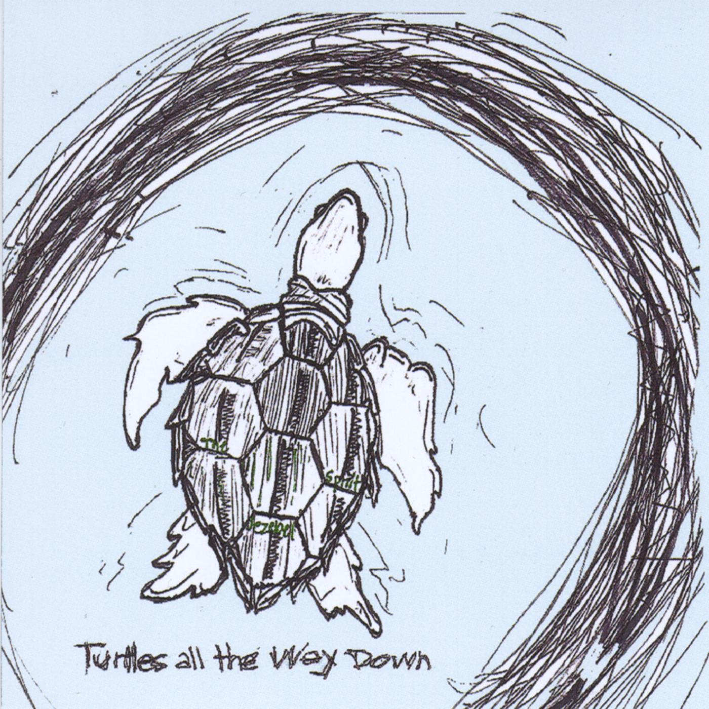 Turtles All the Way Down - EP