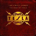Time's Makin' Changes: The Best Of Tesla专辑
