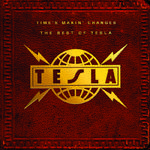 Time's Makin' Changes: The Best Of Tesla专辑
