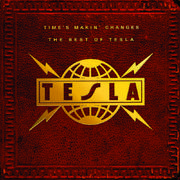 Time's Makin' Changes: The Best Of Tesla