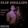 Flip Phillips - I'm Putting All My Eggs in One Basket