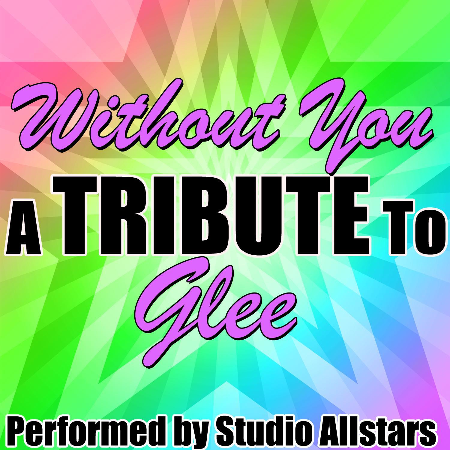 Without You (A Tribute to Glee) - Single专辑