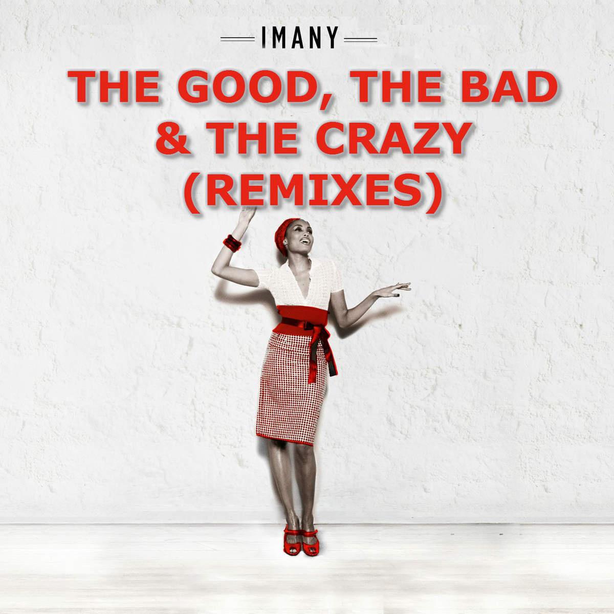 The Good, the Bad & the Crazy (Remixes)专辑