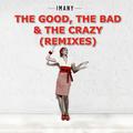 The Good, the Bad & the Crazy (Remixes)