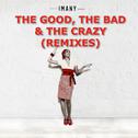 The Good, the Bad & the Crazy (Remixes)专辑