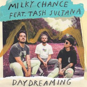 Milky Chance+Tash Sultana-Daydreaming 伴奏 （升2半音）