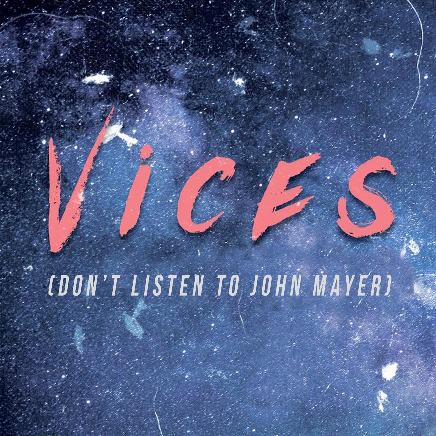 Don't Listen to John Mayer