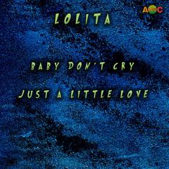 BABY DON'T CRY / JUST A LITTLE LOVE (Original ABEATC 12" master)