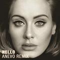 Hello (Anevo Remix)