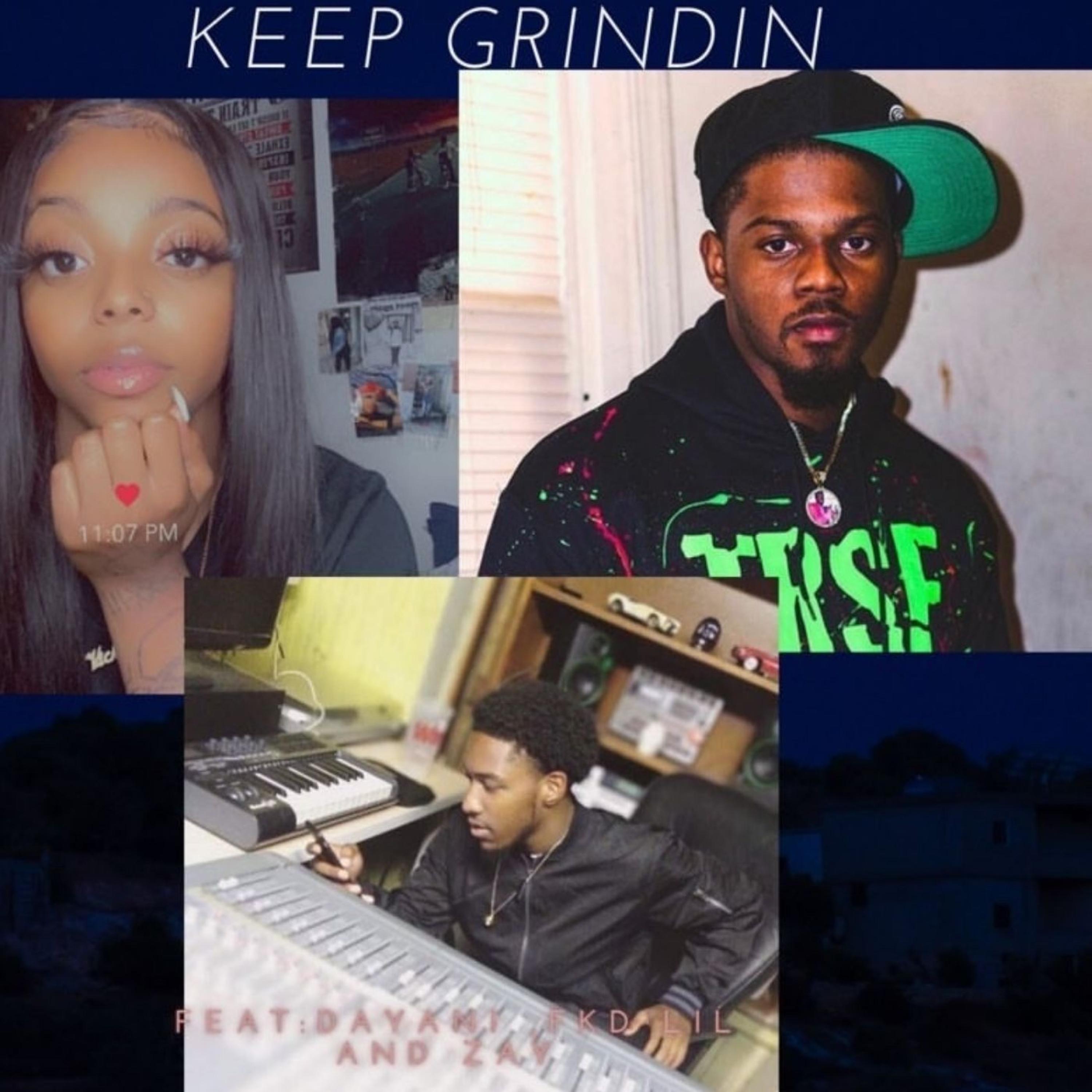 Keep Grindin' (feat. FKD Lil & Zay)