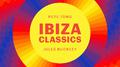 Ibiza Classics (10th Anniversary Collection)专辑