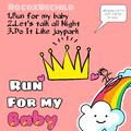 RUN FOR MY BABY