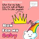 RUN FOR MY BABY专辑