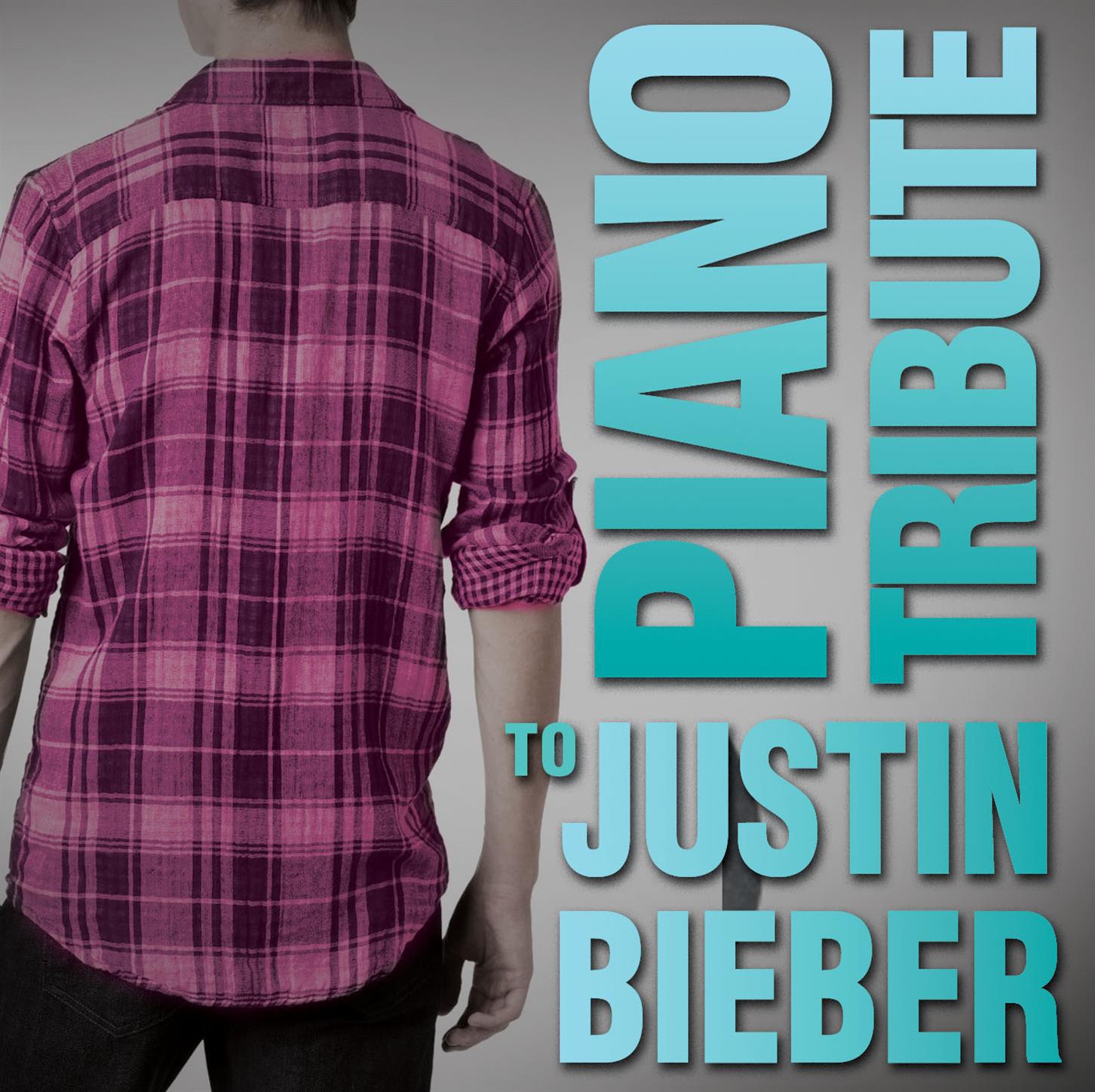 Piano Tribute to Justin Bieber专辑