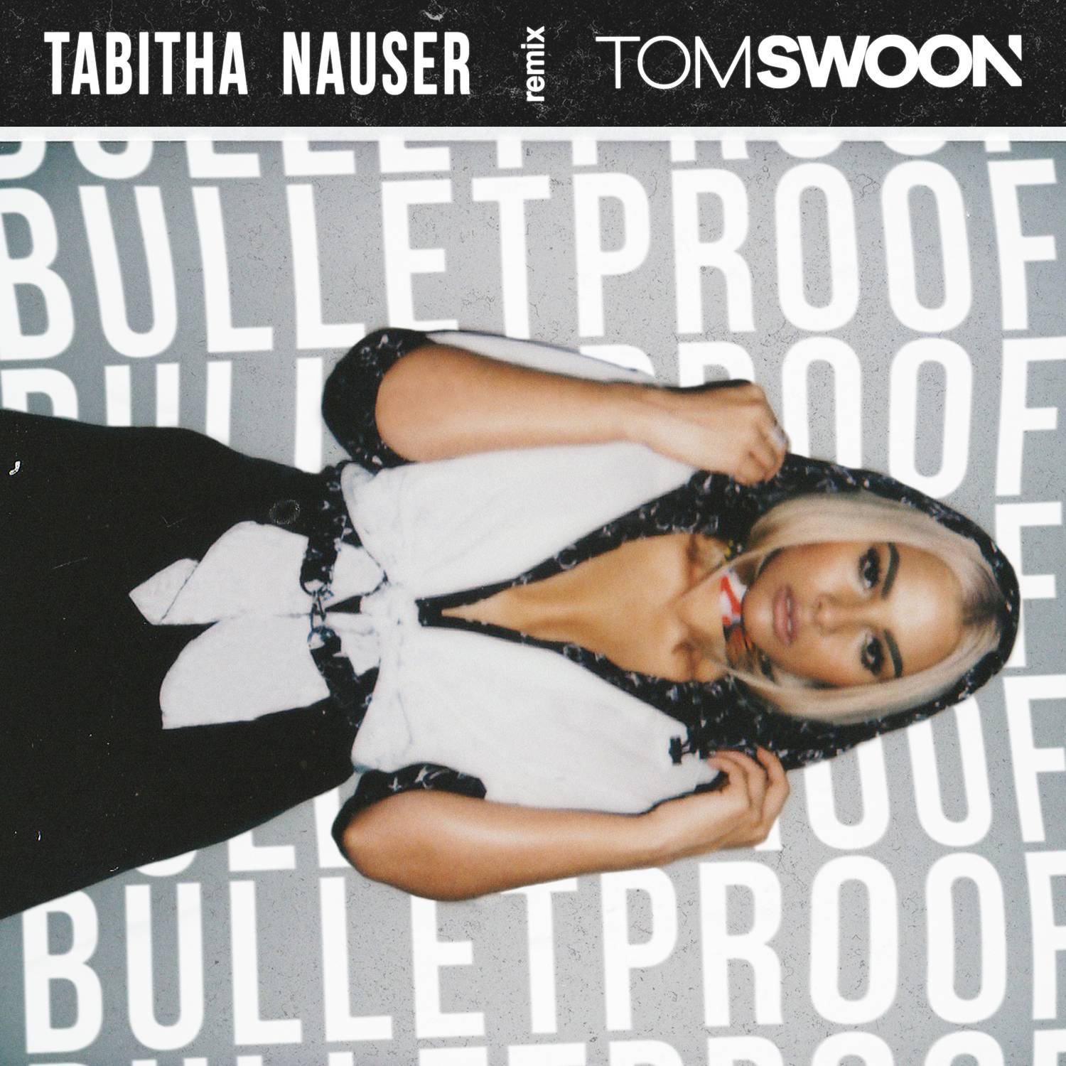 Bulletproof (Tom Swoon Remix)专辑