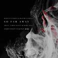 So Far Away(Howie X Bootleg/Feat. 夏璃夜)