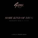 Some Kind Of Drug (Lincoln Jesser Remix)专辑