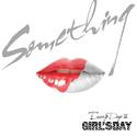 Something（cover：Girl's day）