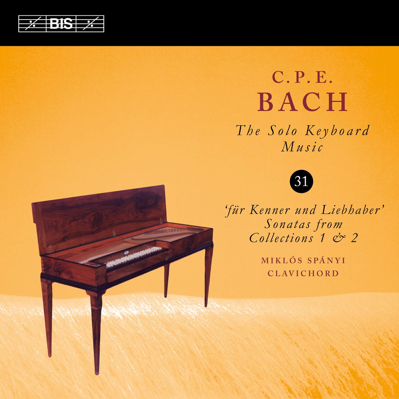 BACH, C.P.E.: Keyboard Music, Vol. 31 (Spányi) - Keyboard Sonatas, Wq. 55/1-3, 5 and 56/2, 4, 6