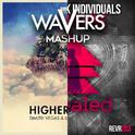 Feel Your Love On A Higher Place (Wavers Mashup)专辑