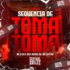 DJ BB FCP - Sequencia De Toma Toma