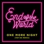 One More Night (Tep No Remix)专辑