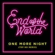 One More Night (Tep No Remix)