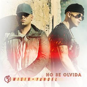 Wisin、Yandel - No Se Olvida （升7半音）