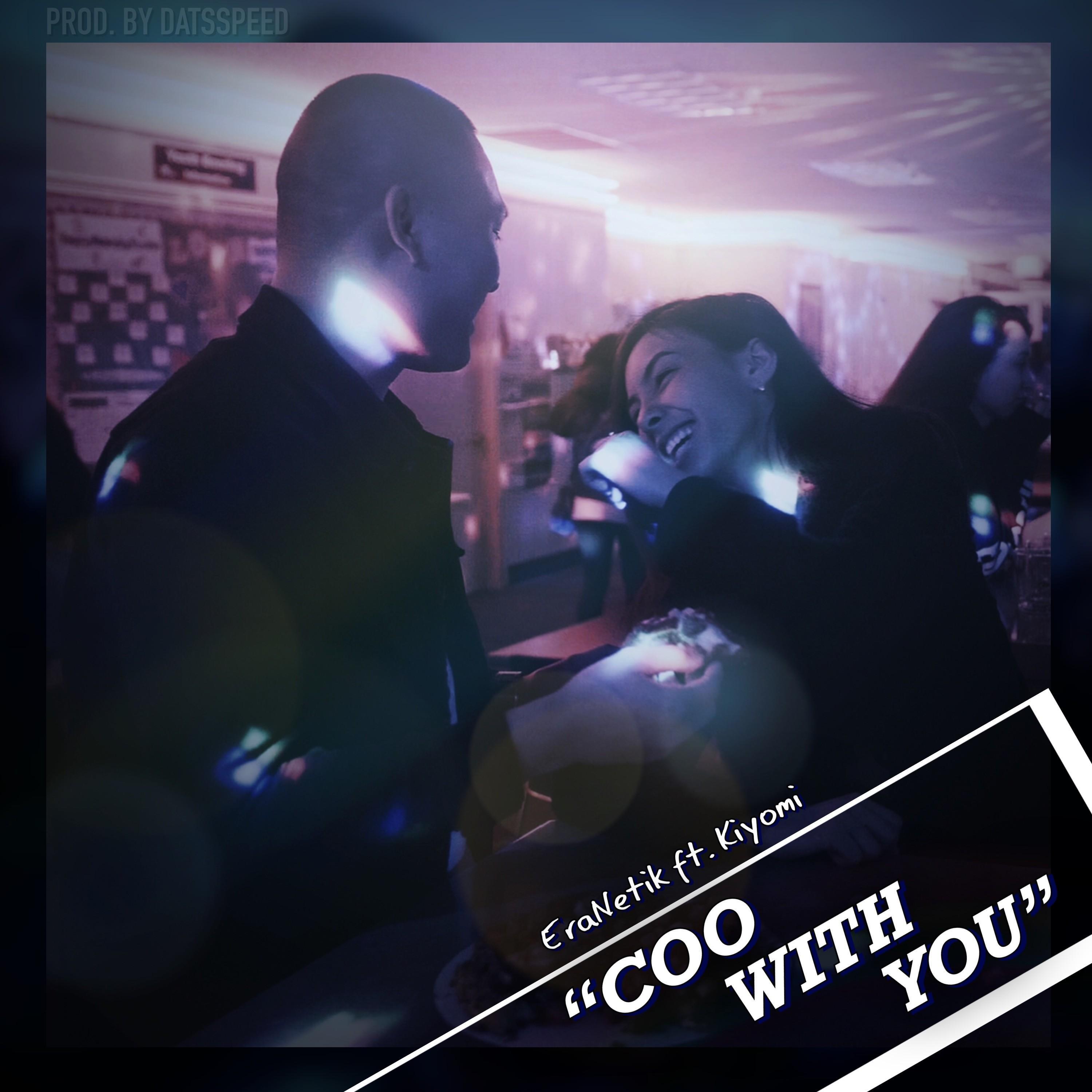 Coo With You (feat. Kiyomi)