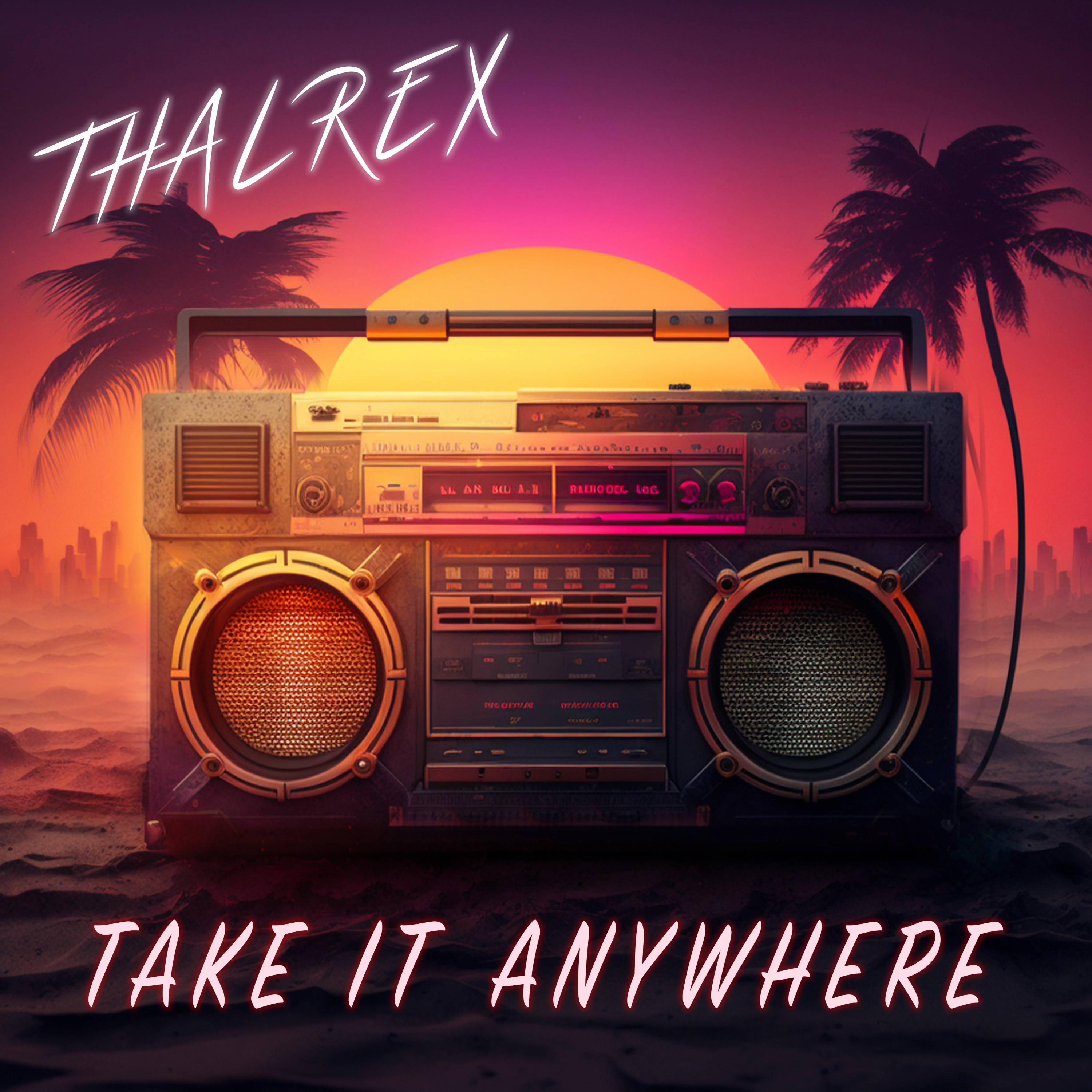 Thalrex - Take It Anywhere