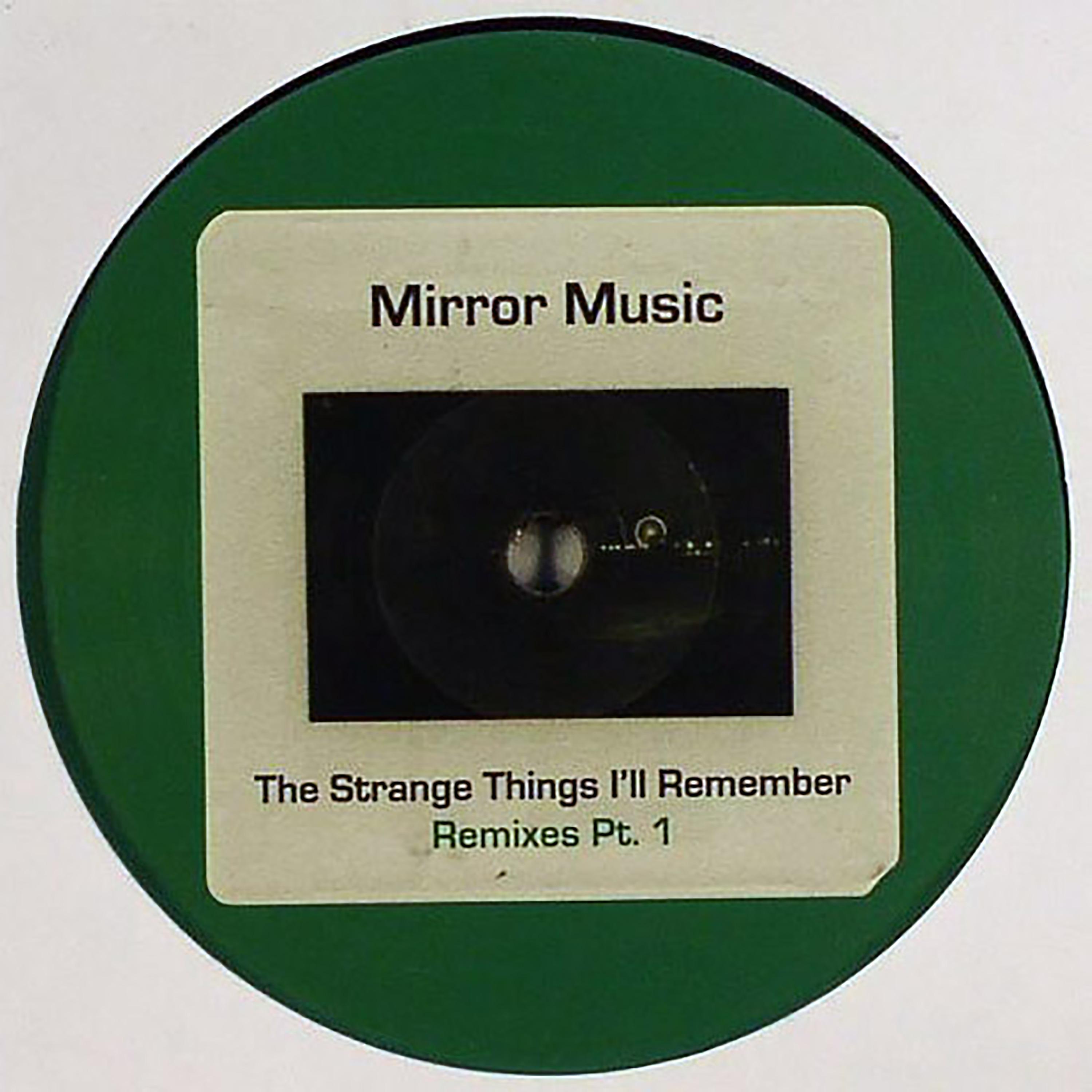 The Strange Things I'll Remember