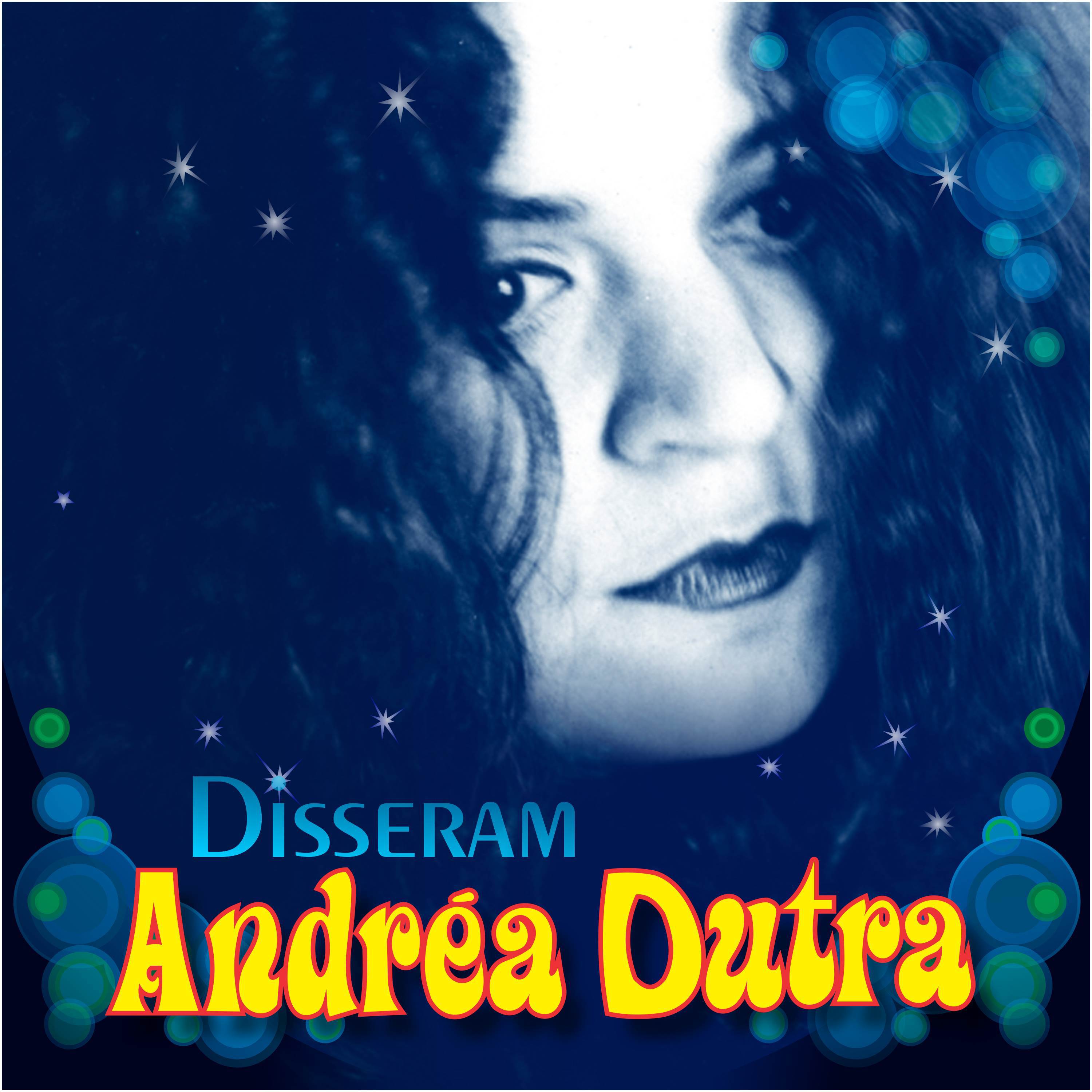 Andrea Dutra - Disseram
