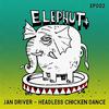 Jan Driver - Headless Chicken Dance (Turducken Remix)