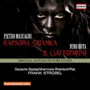 MASCAGNI, P.: Rapsodia Satanica / ROTA, N.: Il Gattopardo (Rheinland-Pfalz State Philharmonic, Stro