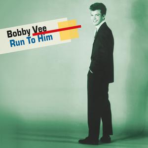 Run To Him - Bobby Vee (AM karaoke) 带和声伴奏 （降5半音）