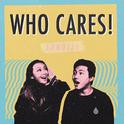 who cares!专辑