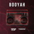 Booyah (Press Play & THNDERZ Festival Mix)