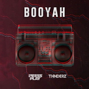 Booyah (Press Play & THNDERZ Festival Mix)专辑