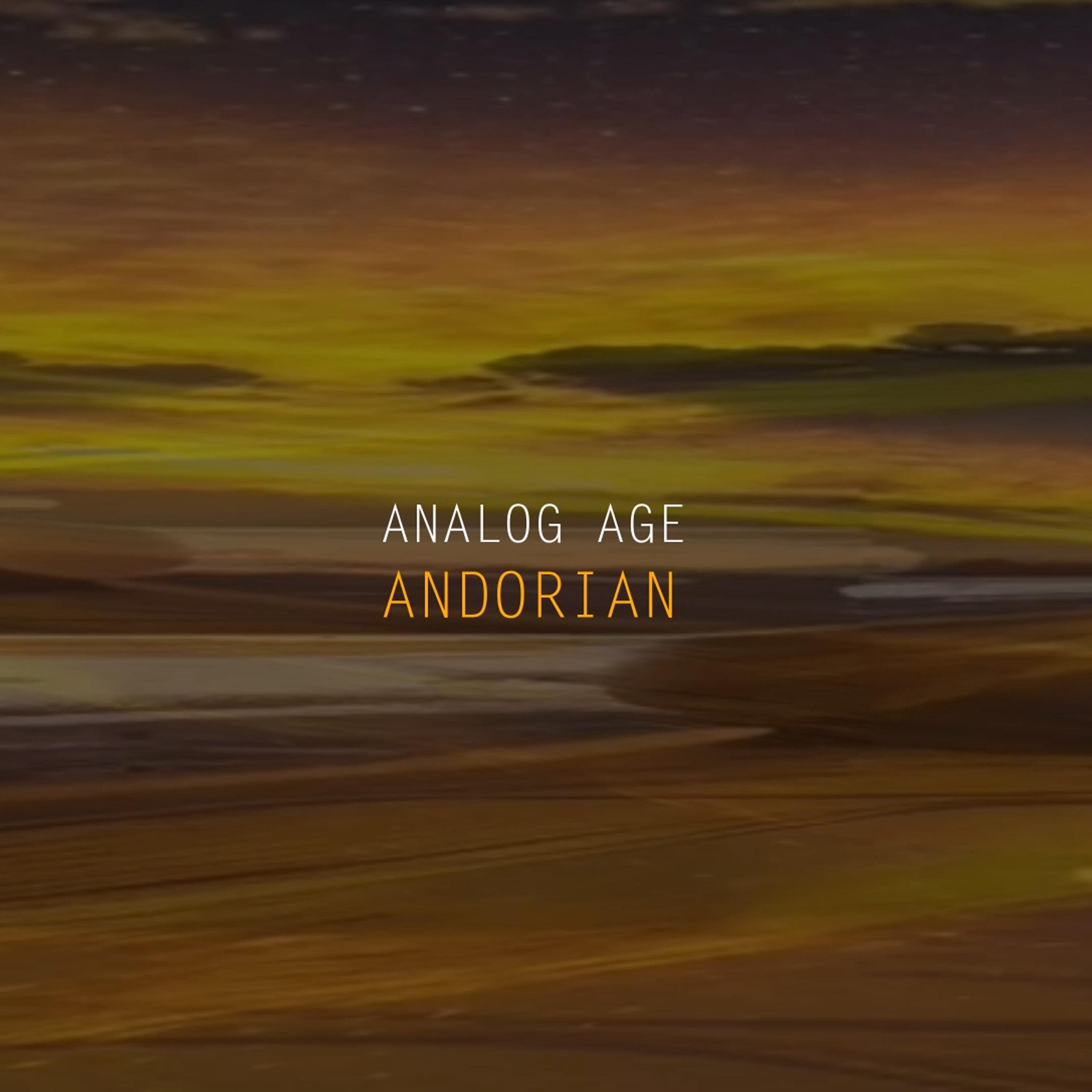 Analog Age - Andorian (Radio Edit)