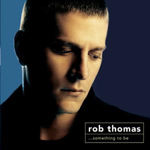 Rob Thomas - Ever The Same (PT karaoke) 带和声伴奏 （升6半音）
