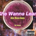 She Wanna Lean