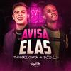 Thomaz Costa - Avisa Elas